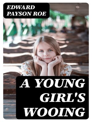 cover image of A Young Girl's Wooing